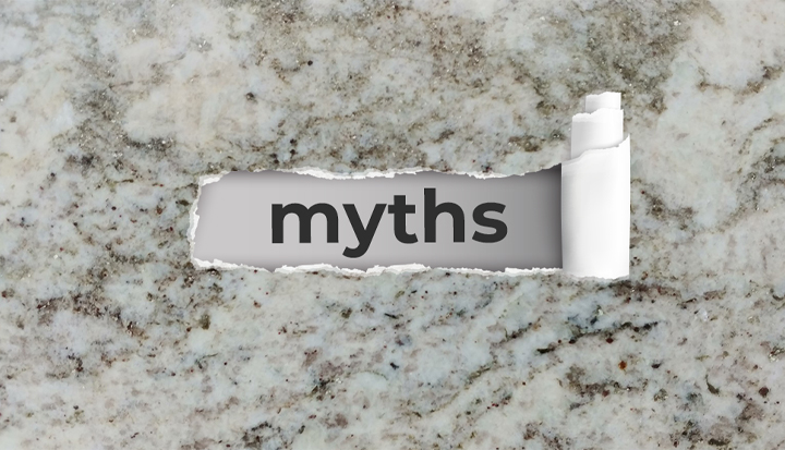 Top 10 Popular Myths about Granite