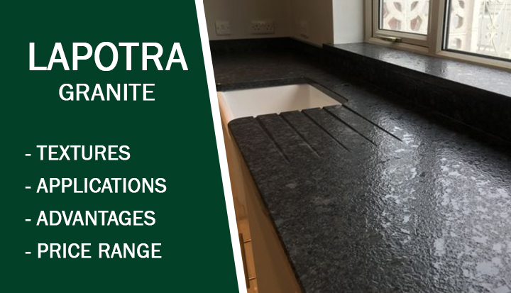 Explore Lapotra Granite: Application, Pricing, and Advantages